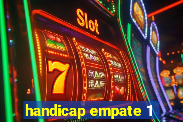 handicap empate 1